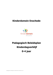 Kinderdomein Enschede Pedagogisch Beleidsplan