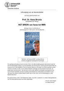 Prof. Dr. Kees Brunia HET BREIN van farao tot fMRI