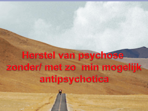 herstel van psychose zonder/met zo min mogelijk antipsychotica
