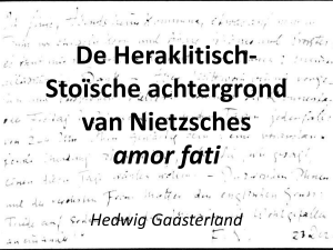 De Heraklitisch-Stoïsche achtergrond van Nietzsches amor fati