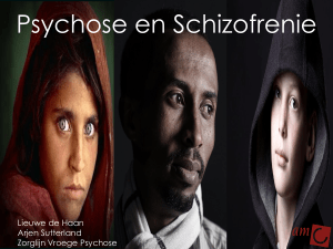 Presentatie Psychose en schizofrenie