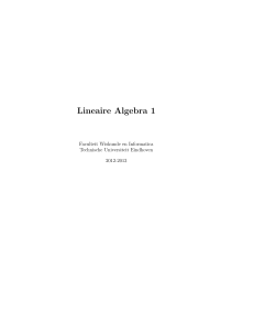 Lineaire Algebra 1 - Wiskunde en Informatica