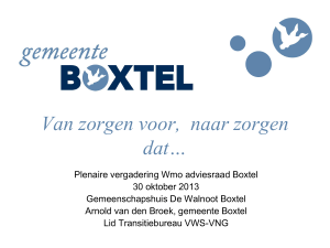 Presentatie Arnold van den Broek 30.10.13 Wmo adviesraad Boxtel
