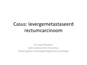 Casus: levergemetastaseerd rectumcarcinoom