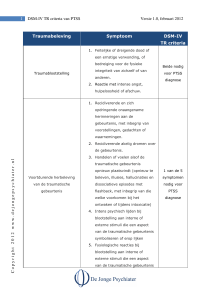 1 DSM-IV TR criteria van PTSS Versie 1.0, februari 2012 C opyright