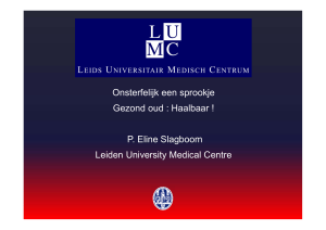 P. Eline Slagboom Leiden University Medical Centre