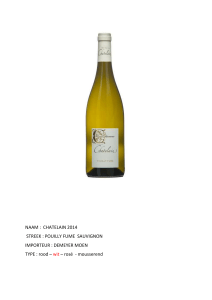 NAAM : CHATELAIN 2014 STREEK : POUILLY FUME SAUVIGNON