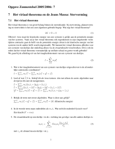 Opgave Zonnestelsel 2005/2006: 7 7 Het viriaal theorema en de