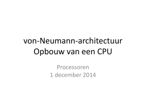 von-Neumann-architectuur Opbouw van een CPU