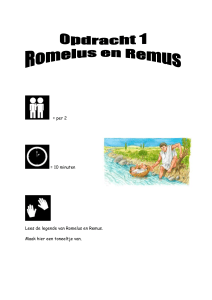 per 2 = 10 minuten Lees de legende van Romelus en Remus. Maak