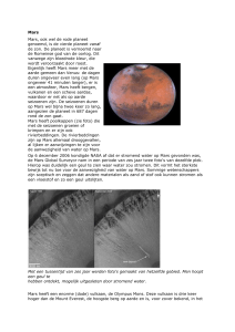 Mars Mars, ook wel de rode planeet genoemd, is