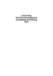 Jaarverslag Stichting donorgegevens kunstmatige bevruchting 2010