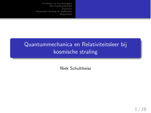 Quantummechanica en Relativiteitsleer bij kosmische