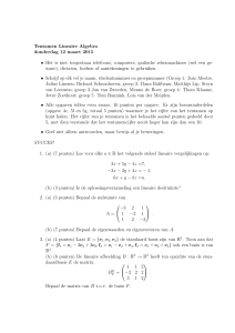 Tentamen Lineaire Algebra donderdag 12 maart 2015 • Het is niet