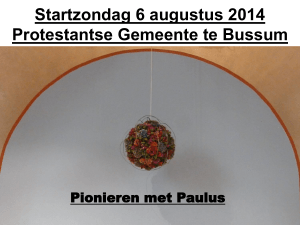 Startzondag 6 augustus 2014 Protestantse Gemeente te Bussum