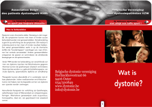 dystonie? - Belgische Vereniging voor Dystoniepatiënten vzw