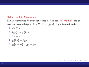 Definition 4.2, FG-moduul: Een vectorruimte V over het lichaam F is