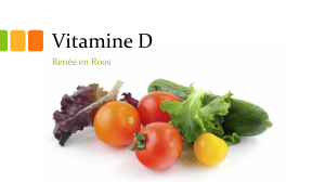 Vitamine D Renée en Roos Wat voor soort vitamine is het