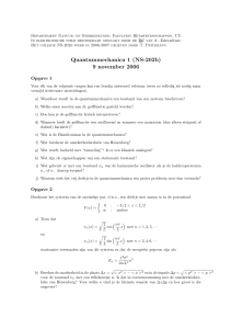 Quantummechanica 1 (NS-202b) 9 november 2006 - A