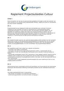 Reglement Projectsubsidies Cultuur Artikel 1. Binnen de perken van