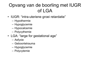 Opvang van de boorling met IUGR of LGA