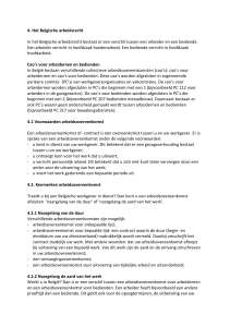 4. Het Belgische arbeidsrecht In het Belgische arbeidsrecht bestaat