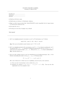 Examen Lineaire Algebra: maandag 27 augustus 2012