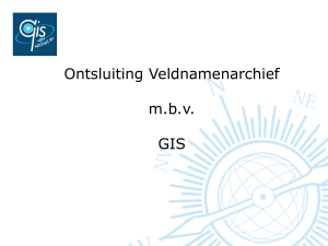 Ontsluiting Veldnamenarchief m.b.v. GIS