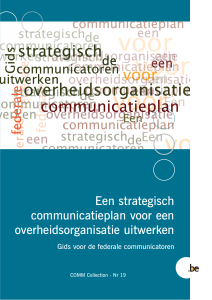 Een strategisch communicatieplan voor een overheidsorganisatie