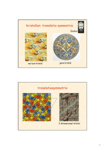 kristallen: translatie symmetrie translatiesymmetrie