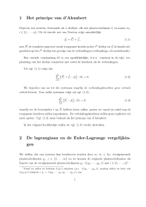 1 Het principe van d`Alembert 2 De lagrangiaan en de Euler
