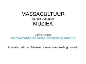 MASSACULTUUR 2e helft 20e eeuw MUZIEK Elvis Presley: http