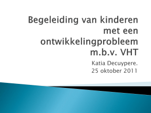 Begeleiding van kinderen met een ontwikkelingsprobleem m.b.v VHT