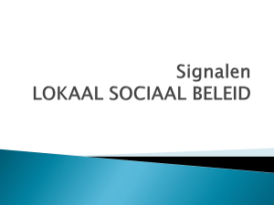 Signalen LOKAAL SOCIAAL BELEID - Lokaal Welzijnsbeleid in GENT