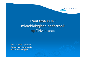 Real time PCR: microbiologisch onderzoek op DNA niveau