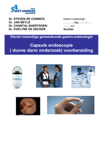 Capsule endoscopie ( dunne darm onderzoek) voorbereiding