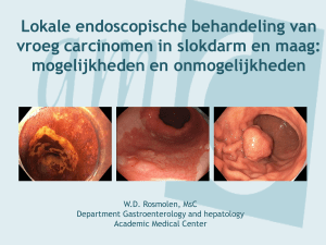 Lokale endoscopische behandeling van vroegcarcinomen in