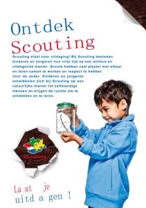 Scouting Ontdek Scouting staat voor uitdaging! Bij Scouting