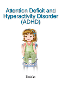 Attention Deficit and Hyperactivity Disorder