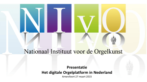 PowerPoint-presentatie - Nationaal Instituut voor de Orgelkunst