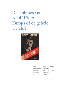 De ambities van Adolf Hitler: Europa of de gehele wereld?