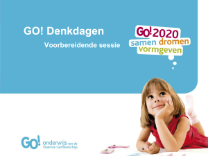 Voorbereidende sessie - GO! onderwijs van de Vlaamse