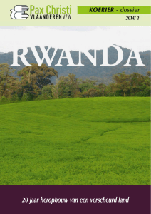 Rwanda – 20 jaar heropbouw van een verscheurd land